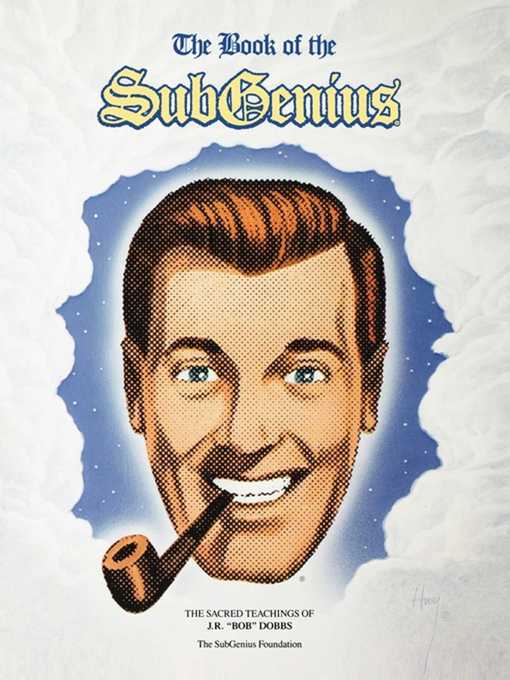 Title details for Book of the Subgenius by Subgenius Foundation - Wait list